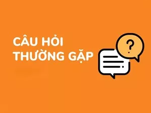 Câu hỏi thường gặp